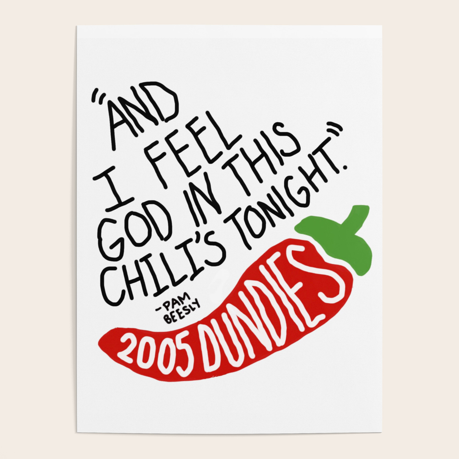 The Office Chilis Quotes I Feel God In This Chili's Tonight- The Office Poster By Natalie Rochelle |  Society6