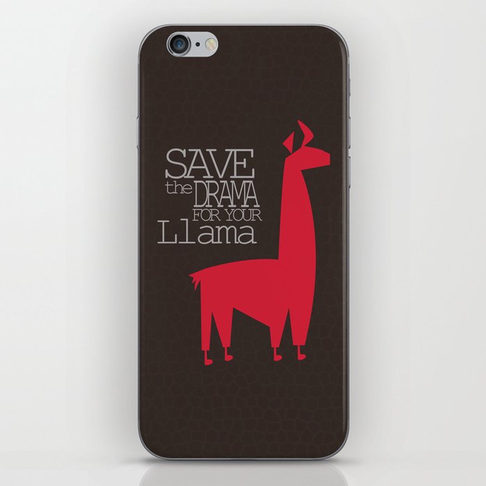 Save the Drama for your Llama iPhone Skin