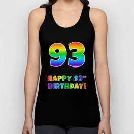 [ Thumbnail: HAPPY 93RD BIRTHDAY - Multicolored Rainbow Spectrum Gradient Tank Top ]