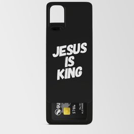 Jesus Is King Android Card Case