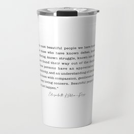The most beautiful people we have known Travel Mug