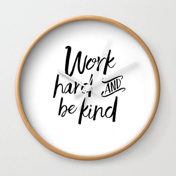 PRINTABLE Art, Work Hard And Be Kind,Motivational Quote,Work Hard Play Hard,Office Sign,Workout Quot Wall Clock