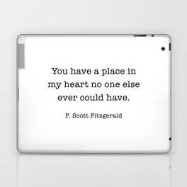 You have a Place, Fitzgerald, F. Scott Fitzgerald,  Laptop Skin