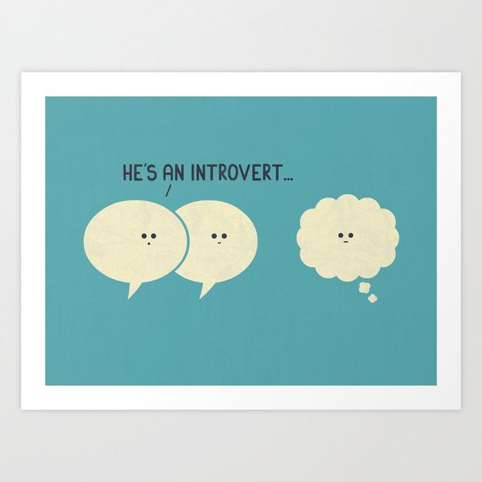 Introvert Art Print