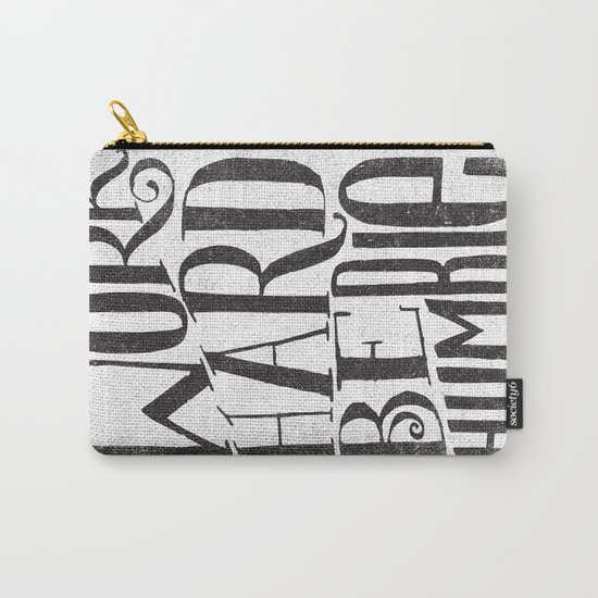 WORK HARD. BE HUMBLE. Carry-All Pouch