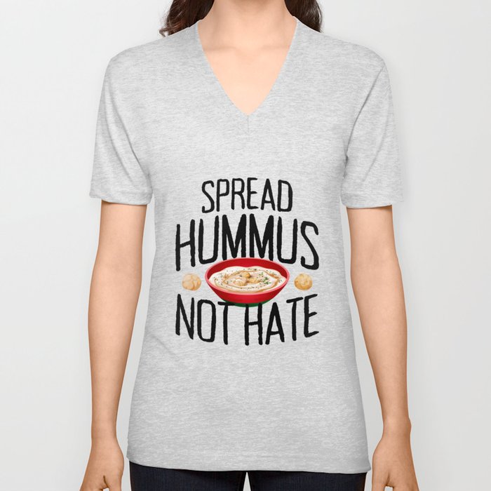 Spread Hummus Not Hate Vegetarian Animal Lover Veggie Vegan V Neck T Shirt