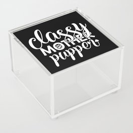 Classy Mother Pupper Funny Cute Pet Lover Acrylic Box