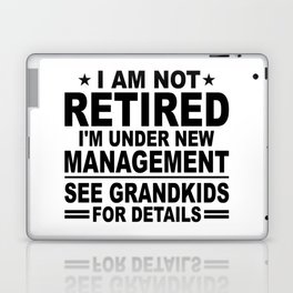 Funny Retired New Management Grandkids Laptop Skin