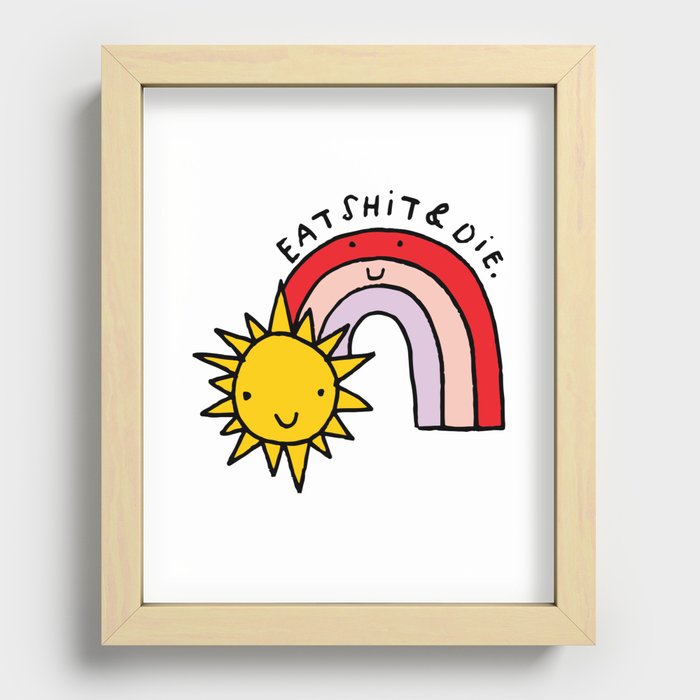 Eat Shit & Die - Sunny Recessed Framed Print