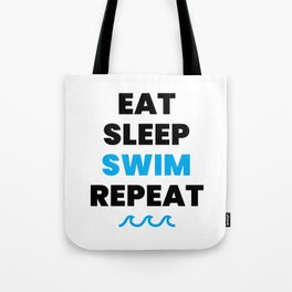 Eat Sleep Swim Repeat Tote Bag