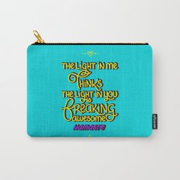 The Light In You Carry-All Pouch