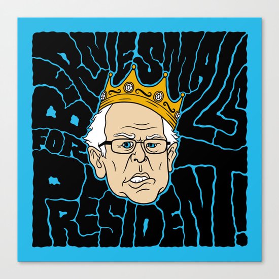 Bernie Smalls for President Canvas Print