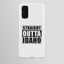 Straight Outta Idaho Android Case