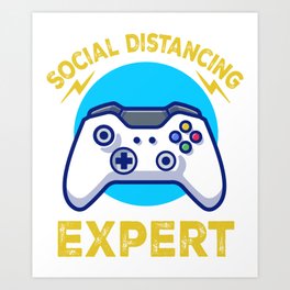 Social Distancing Expert Gamer Gaming Gift Art Print | Gamergirl, Game, Gamers, Love, Gift, Pc, Play, Games, Girl, Player 
