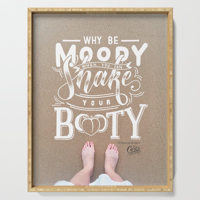 Moody Booty Sandy Beach (Lettering on Photography) Serving Tray
