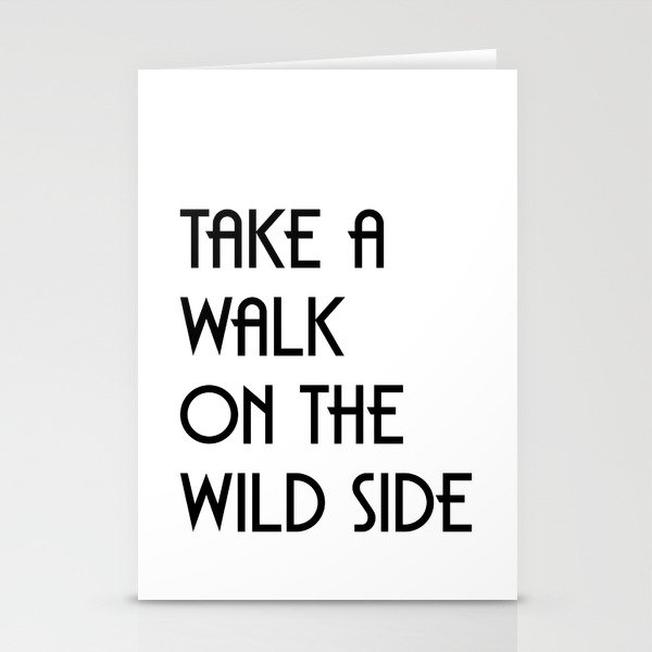 TAKE A WALK ON THE WILD SIDE Stationery Cards