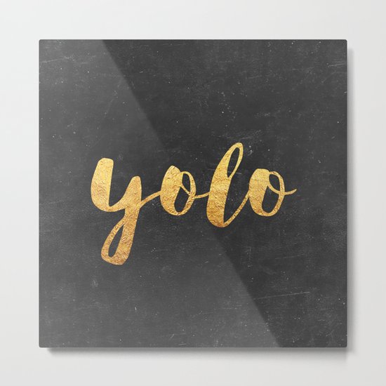 YOLO Metal Print