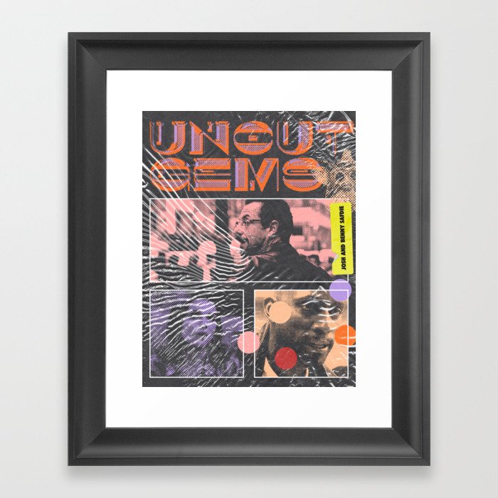 UNCUT GEMS Poster Framed Art Print