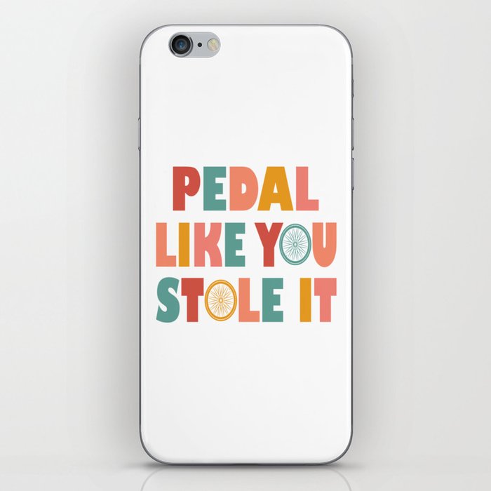 Pedal Like You Style It - Funny Cycling iPhone Skin