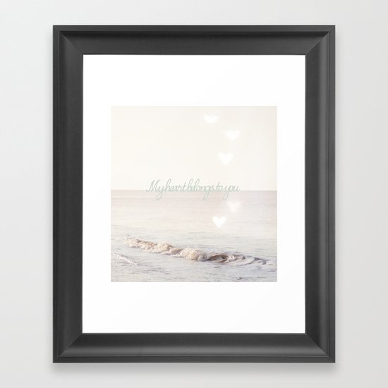 My heart belongs to you Framed Art Print