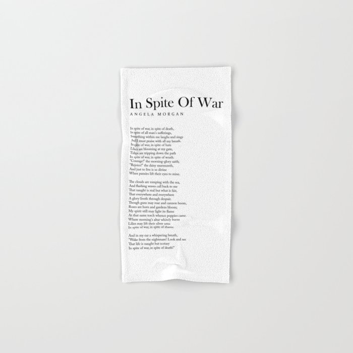 In Spite Of War - Angela Morgan Poem - Literature - Typography Print 1 Hand & Bath Towel