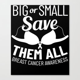 Breast Cancer Ribbon Awareness Pink Quote Canvas Print