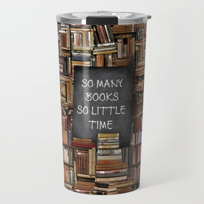 So Many Books So Little Time Travel Mug