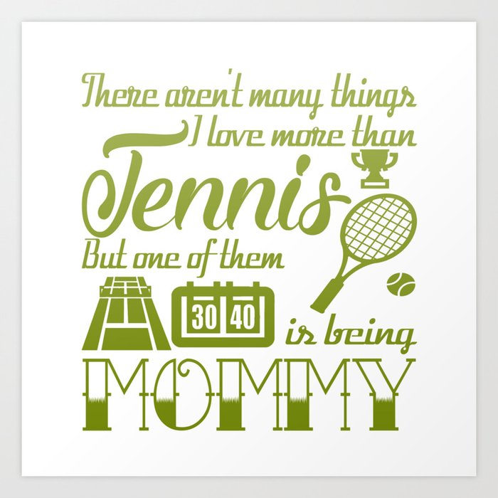 Tennis Mommy Art Print