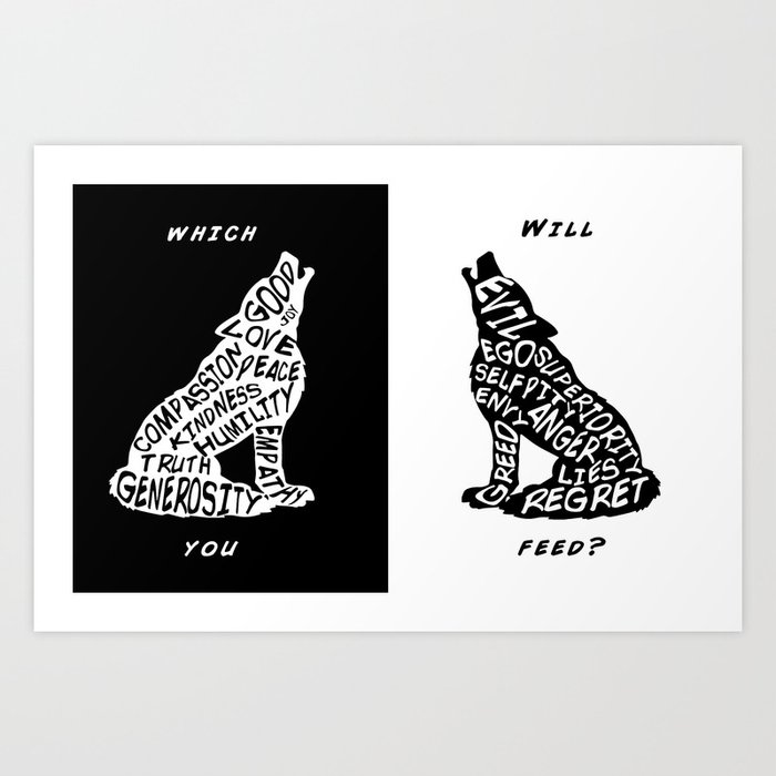 The One You Feed - Two Wolves legend Art Print