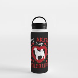Dog Animal Hearts Day Akita Is My Valentines Day Water Bottle