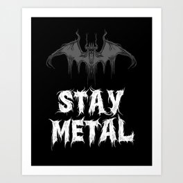 Stay Metal-Metalhead-Music-Vampire Art Print