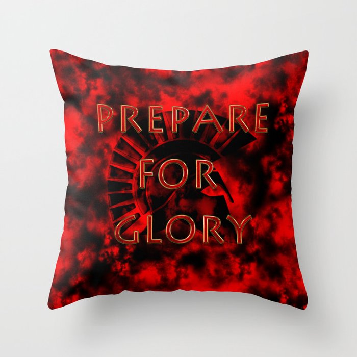 Prepare for Glory-Spartan Warrior Throw Pillow