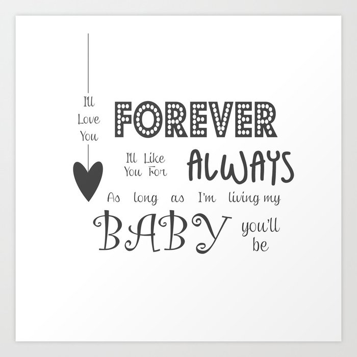 I Ll Love You Forever I Ll Like You For Always Childrens Quote Art Print By Magictreesandbumebees Society6