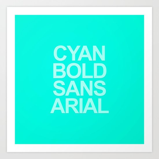 MetaType Cyan Art Print