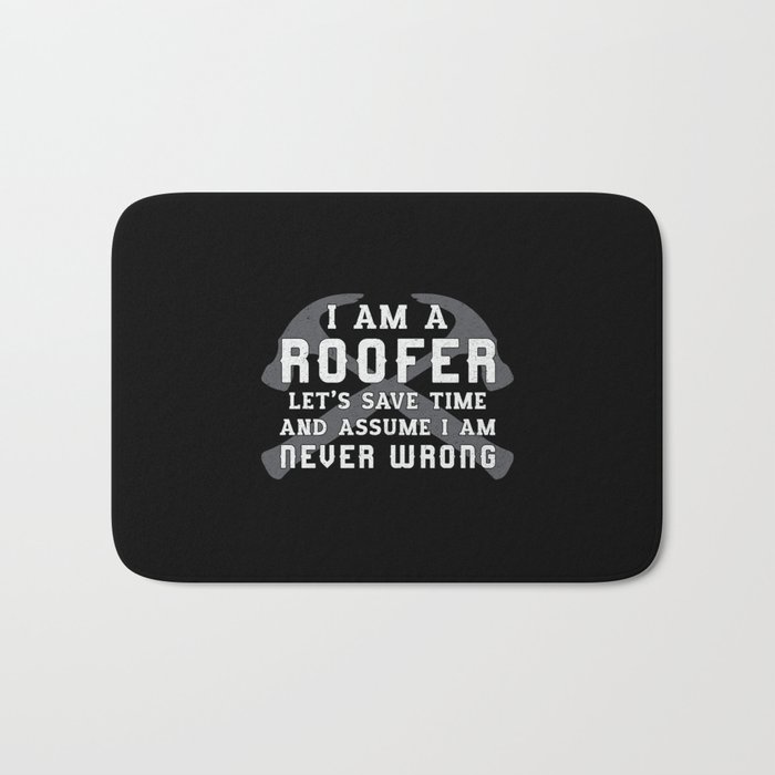 I Am A Roofer Roof Roofers Dad Men Construction Bath Mat