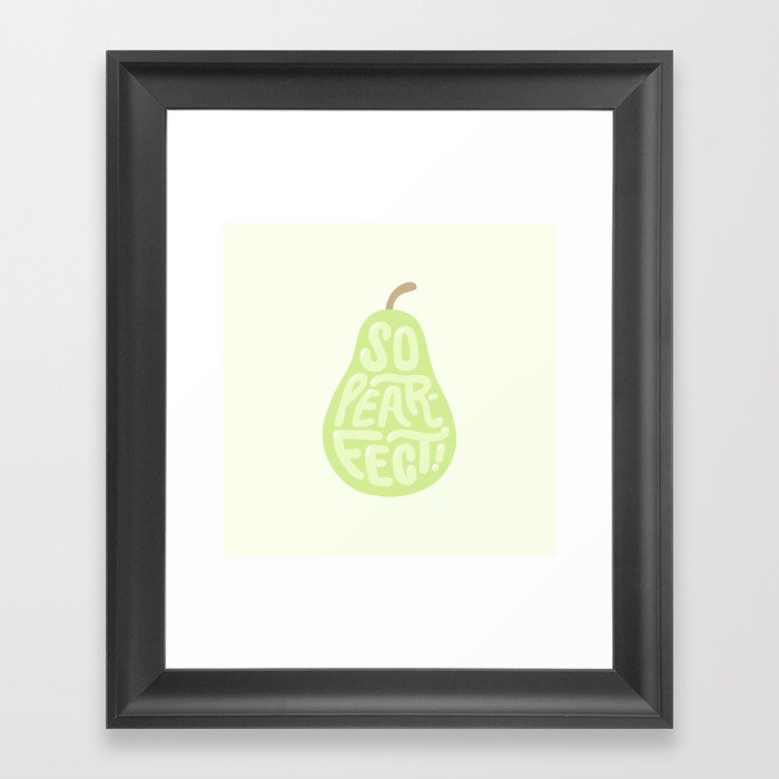 So Pear-fect Framed Art Print