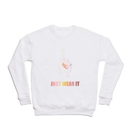 Just Wear It 1.0 Crewneck Sweatshirt