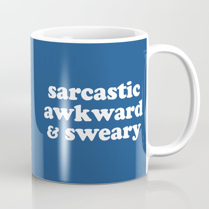 Sarcastic, Awkward & Sweary Funny Quote Coffee Mug