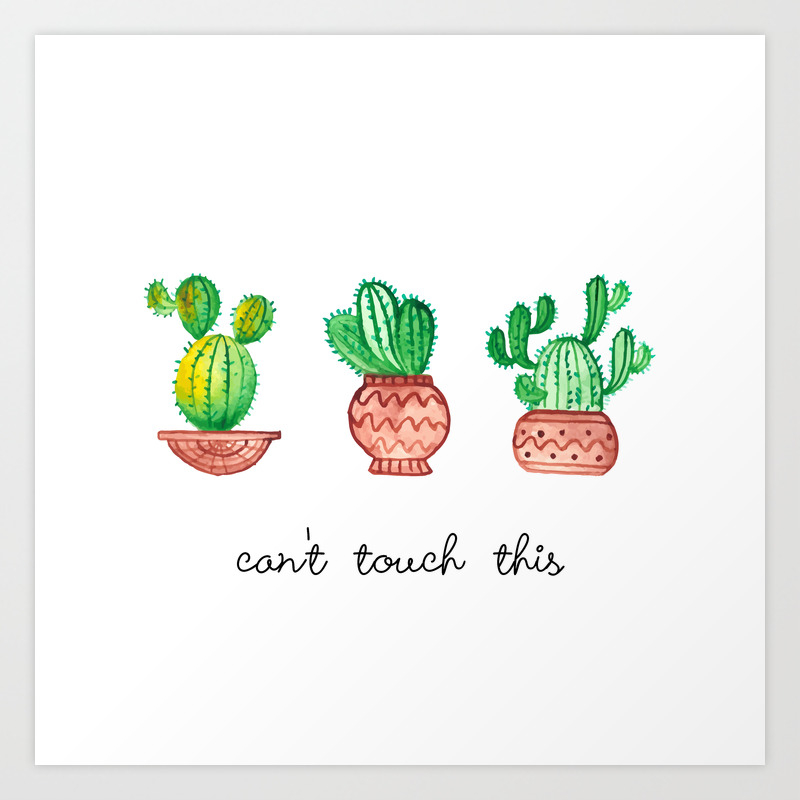Can T Touch This Cactus Cacti Art Print By Huntleigh Society6