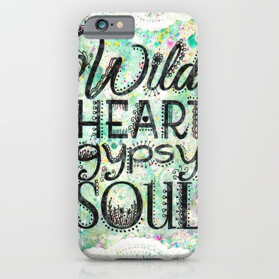 Wild Heart, Gypsy Soul iPhone & iPod Case