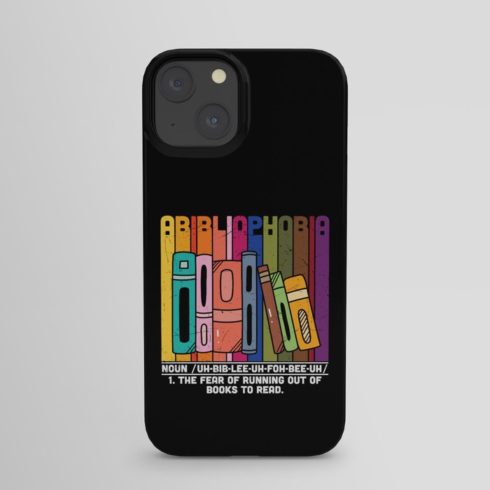 Funny Abibliophobia Definition iPhone Case