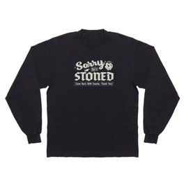 Sorry We're Stoned, Come Back With Snacks | Vintage Sign Weed Print Long Sleeve T-shirt