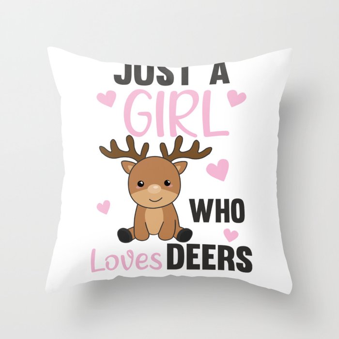 Just A Girl who Loves Deers - Sweet Deer Throw Pillow
