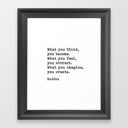 What You Think You Become, Buddha, Motivational Quote Framed Art Print
