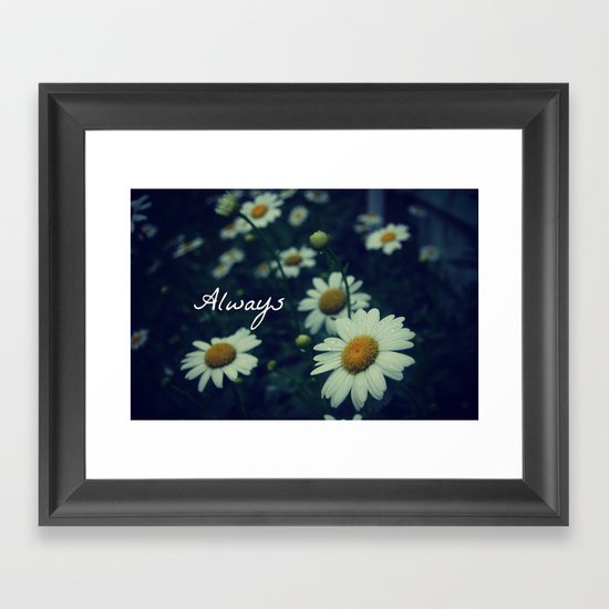 Always Framed Art Print