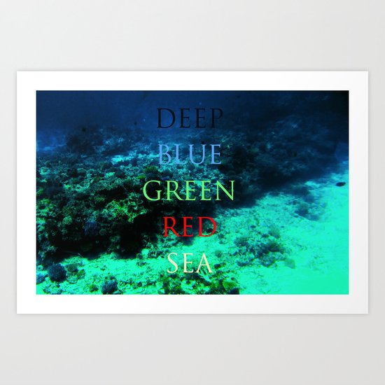 Deep Blue Green Red Sea Art Print