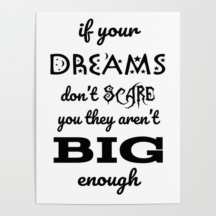 If your dreams don't scare you Poster