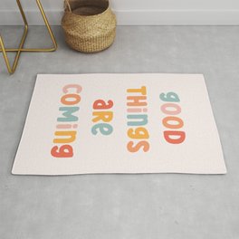 Good Things Are Coming Positive Quote Area & Throw Rug