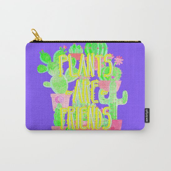 PLANTS ARE FRIENDS Carry-All Pouch
