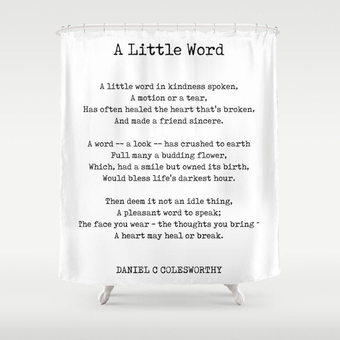 A Little Word - Daniel C Colesworthy Poem - Literature - Typewriter Print 2 Shower Curtain